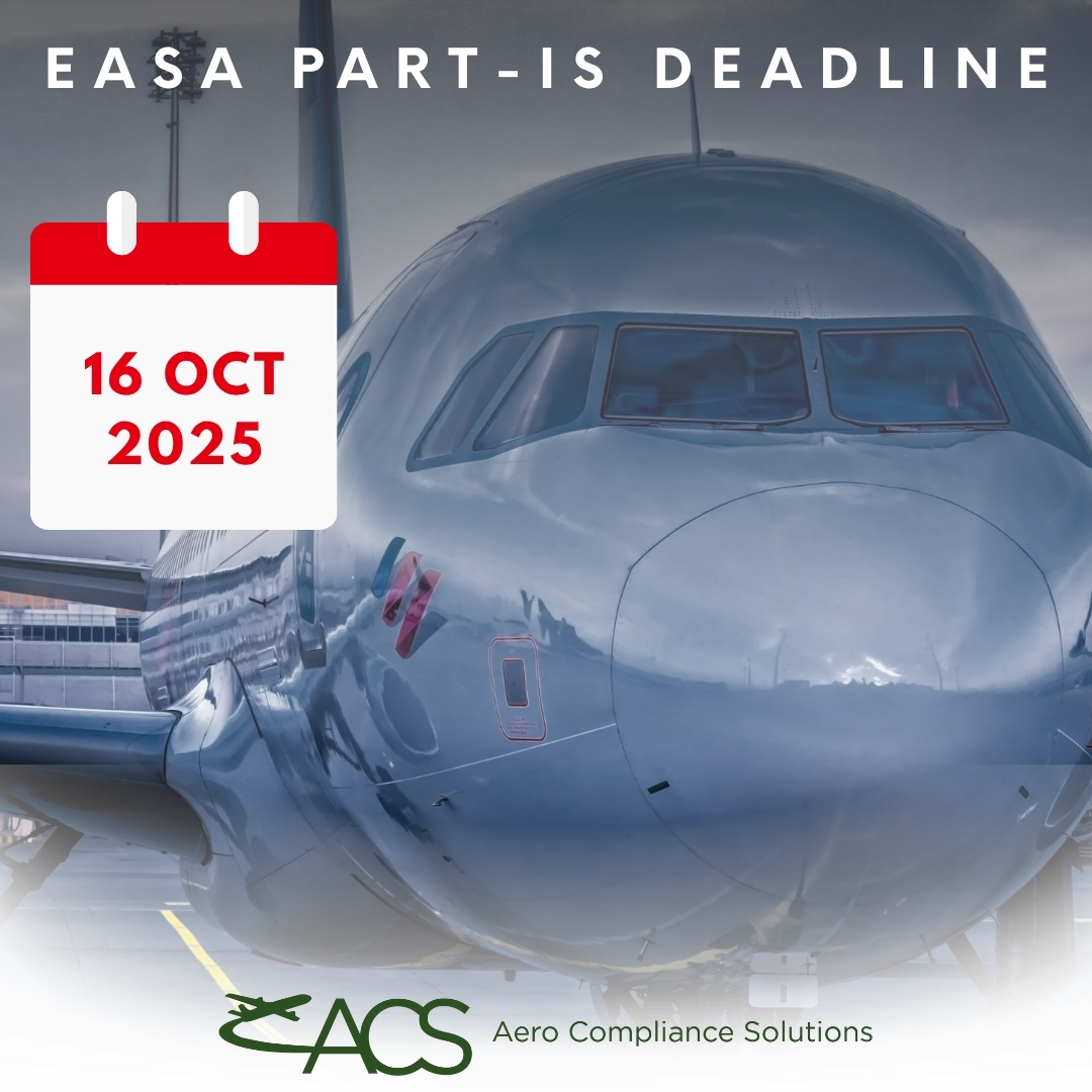 EASA Part-IS Deadline 16 October 2025 EASA Part-IS Deadline 16 October 2025